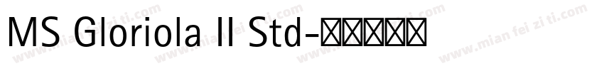 MS Gloriola II Std字体转换